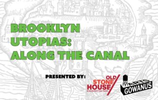 Brooklyn Utopias - Along the Canal - Flyer