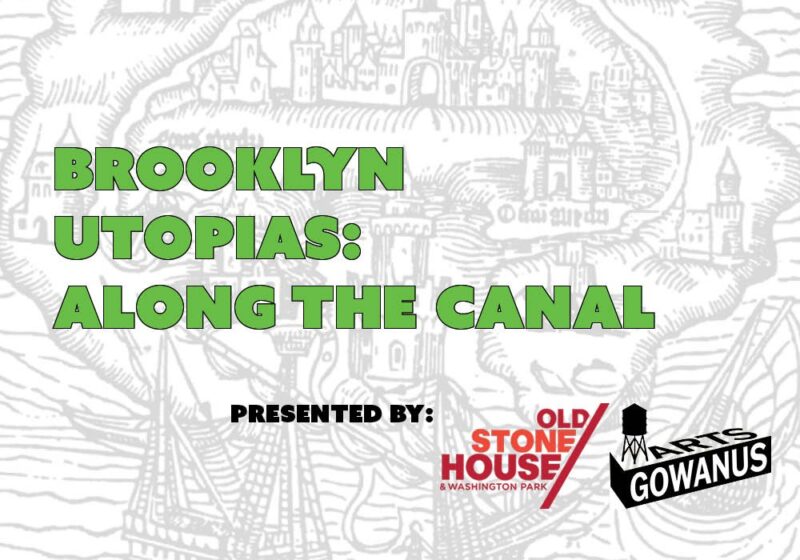 Brooklyn Utopias - Along the Canal - Flyer